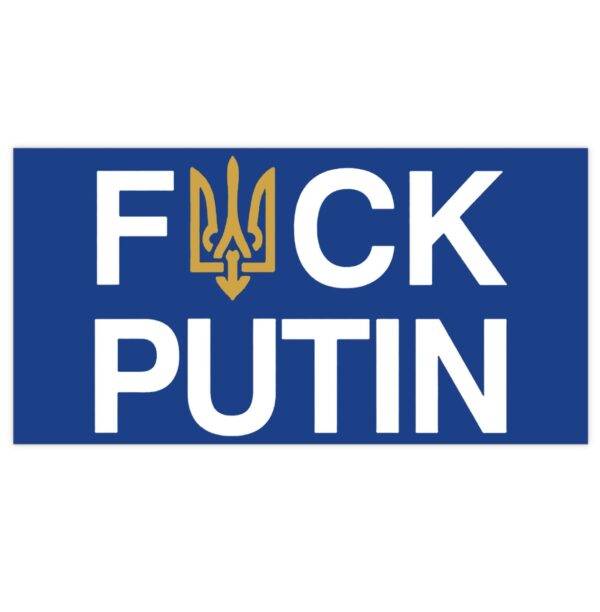 Anti Russia Fuck Putin Bumper Stickers