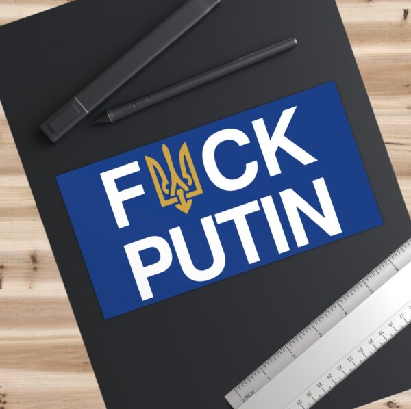 Anti Russia Fuck Putin Bumper Stickers