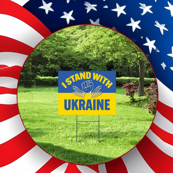 I Stand With The Ukraina Yard Sign