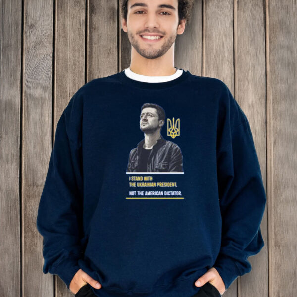 I Stand With The Ukrainian President Pro Zelensky T-Shirt