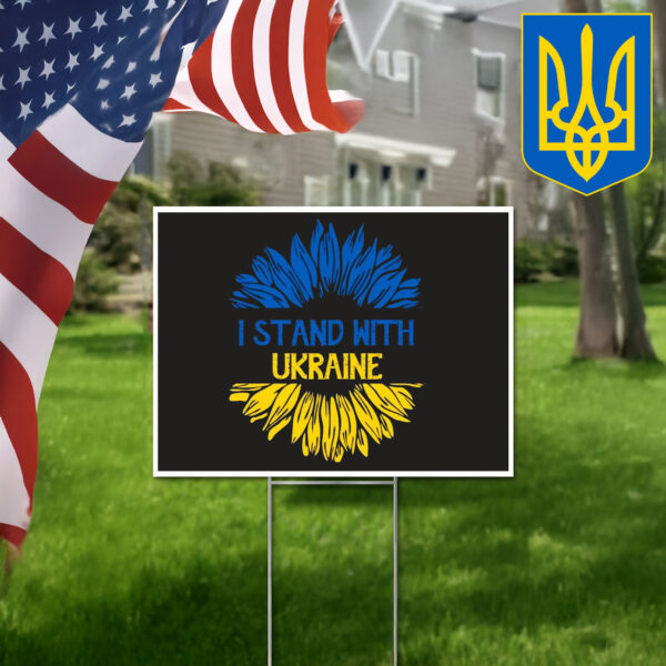 I Stand With Ukraine Yard Sign Anti Trump