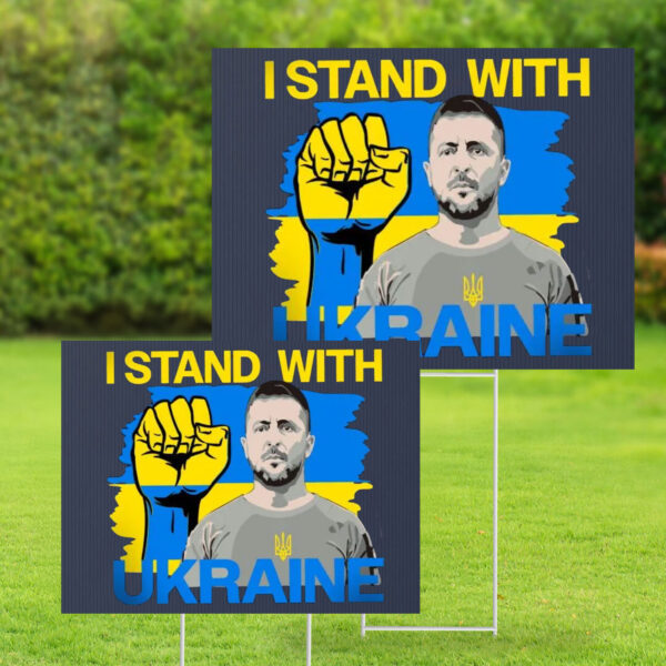 I Stand With Ukraine Zelensky Yard Signs