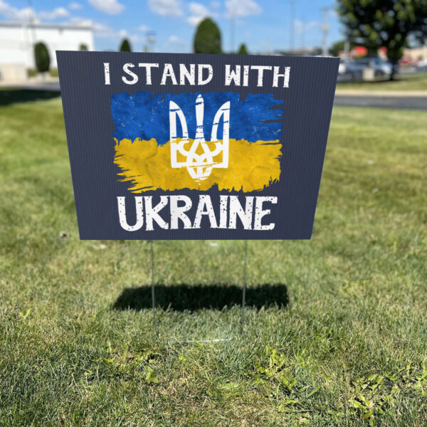 I Stand with Ukraine Blue and Yellow Yard Sign