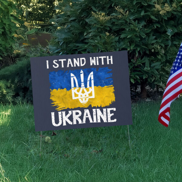 I Stand with Ukraine Blue and Yellow Yard Sign