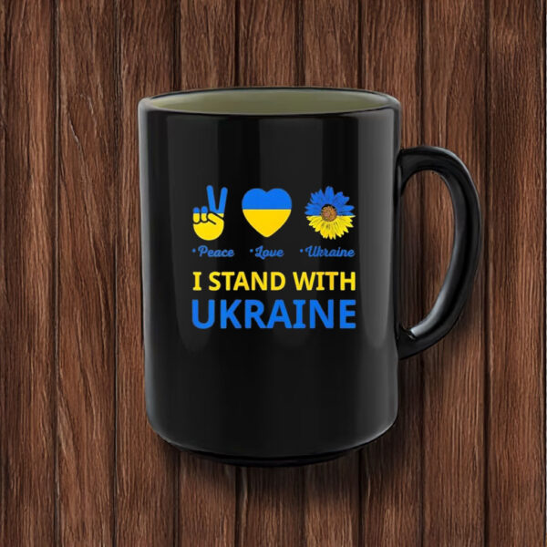 I stand with Ukraine Peace Love Ukraine Mug