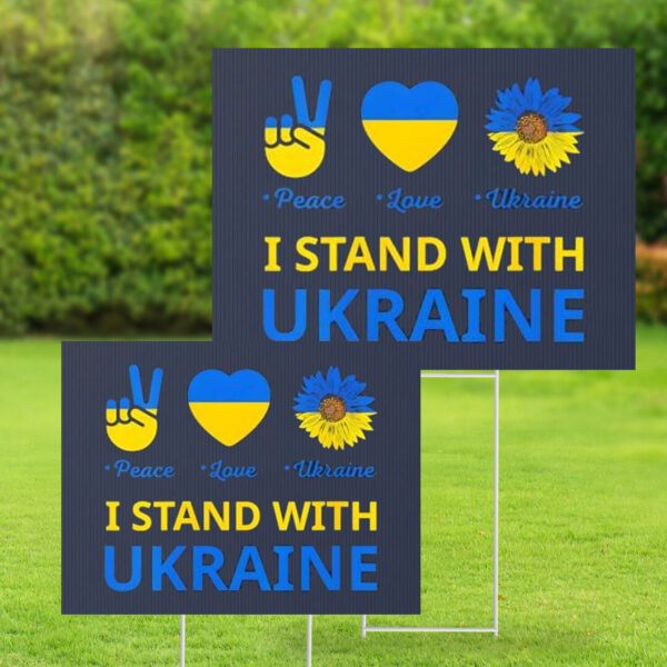 I stand with Ukraine Peace Love Ukraine Yard Sign