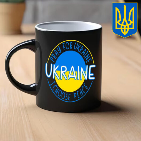 Pray For Ukraine I Choose Peace Ukraine Mug