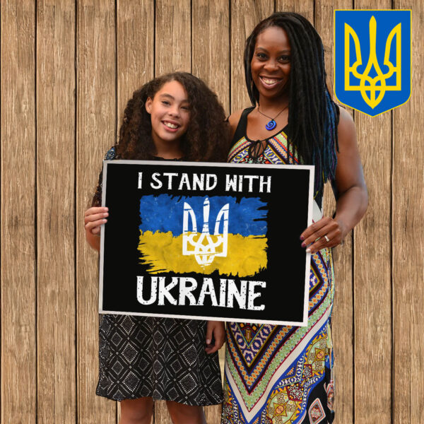 Ukrainian Pride I Stand with Ukraine Yard Sign