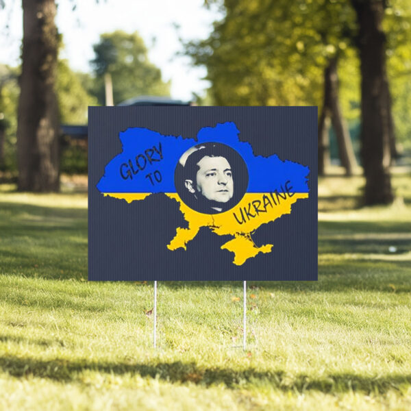 Volodymyr Zelenskyy Glory to Ukraine Country Map Outline Yard Sign