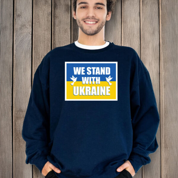 We Stand With Ukraine Garden T-Shirt