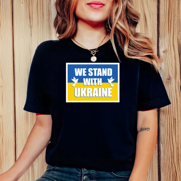 We Stand With Ukraine Garden T-Shirt